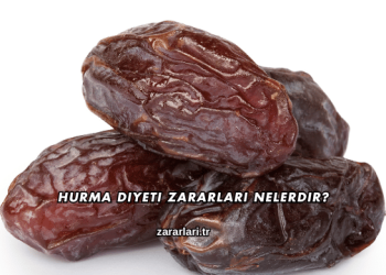 Hurma Diyeti Zararları Nelerdir?