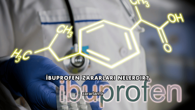İbuprofen Zararları Nelerdir?