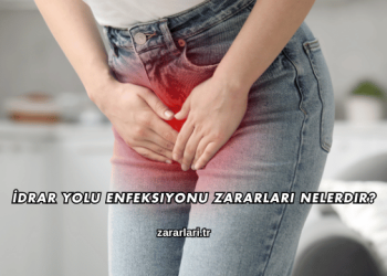 İdrar Yolu Enfeksiyonu Zararları Nelerdir?