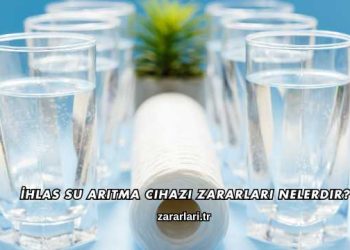 İhlas Su Arıtma Cihazı Zararları Nelerdir?