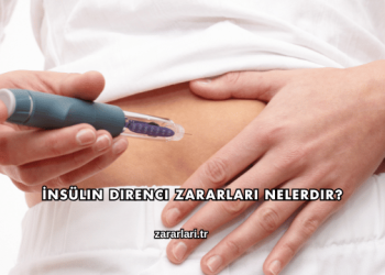 İnsülin Direnci Zararları Nelerdir?