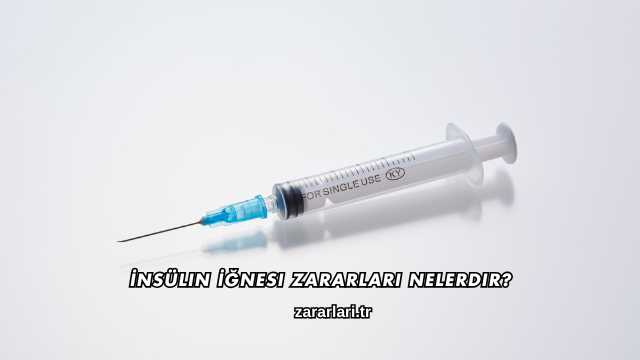 İnsülin İğnesi Zararları Nelerdir?