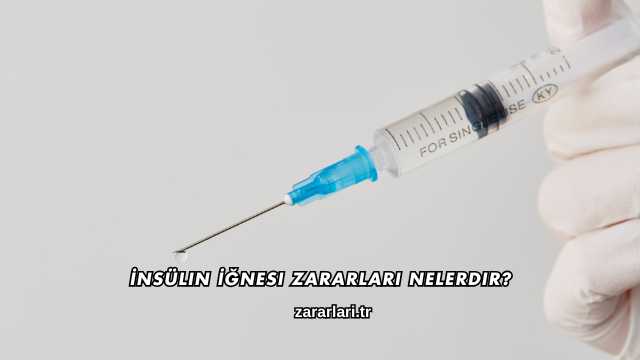 İnsülin İğnesi Zararları Nelerdir?