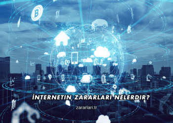 İnternetin Zararları Nelerdir?