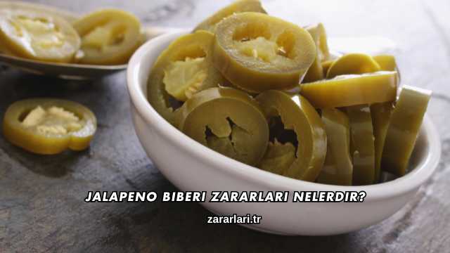 Jalapeno Biberi Zararları Nelerdir?