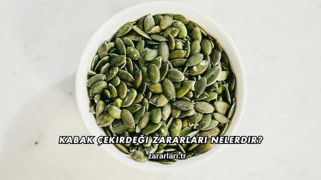 Kabak Çekirdeği Zararları Nelerdir?