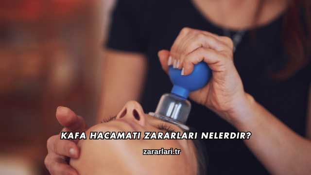 Kafa Hacamatı Zararları Nelerdir?