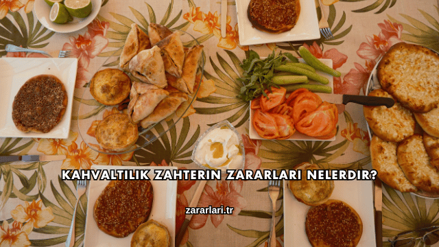 Kahvaltılık Zahterin Zararları Nelerdir?