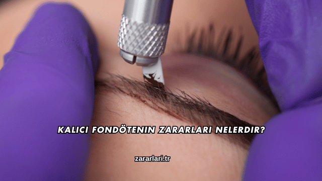 Kalıcı Fondötenin Zararları Nelerdir?