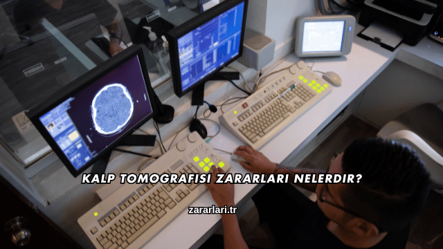 Kalp Tomografisi Zararları Nelerdir?