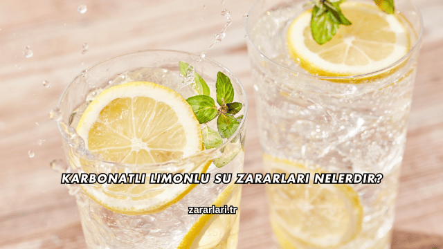 Karbonatlı Limonlu Su Zararları Nelerdir?