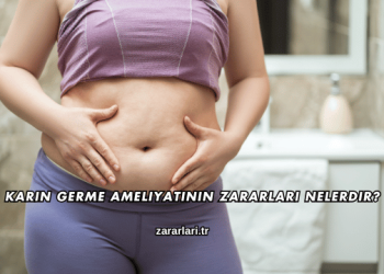 Karın Germe Ameliyatının Zararları Nelerdir?
