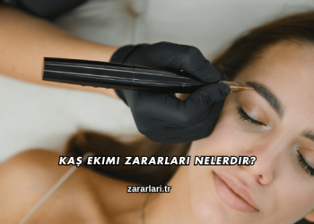 Kaş Ekimi Zararları Nelerdir?