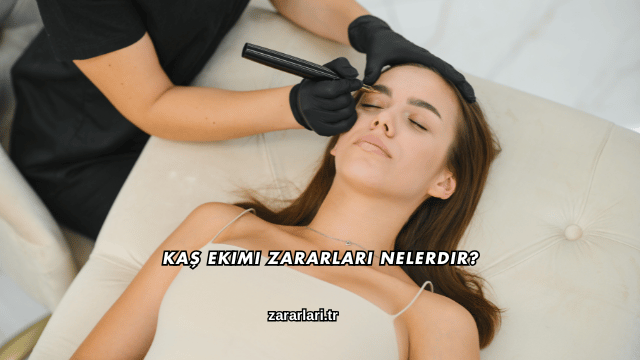 Kaş Ekimi Zararları Nelerdir?