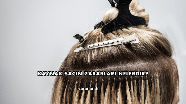 Kaynak Saçın Zararları Nelerdir?