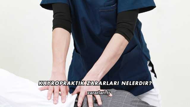 Kayropraktik Zararları Nelerdir?