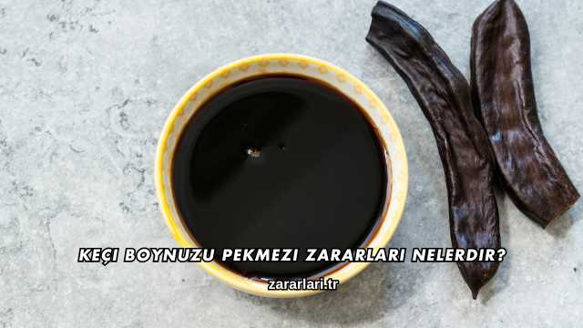 Keçi Boynuzu Pekmezi Zararları Nelerdir?