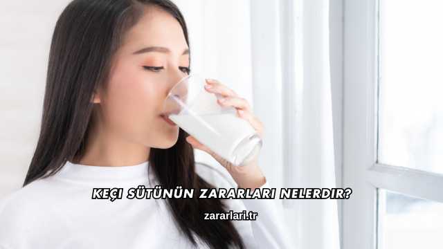 Keçi Sütünün Zararları Nelerdir?