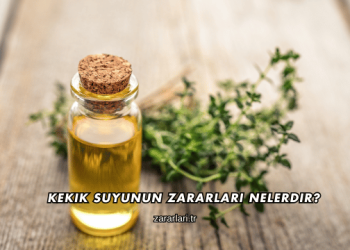 Kekik Suyunun Zararları Nelerdir?