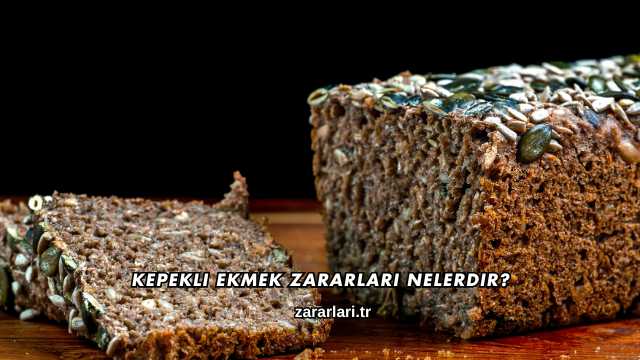 Kepekli Ekmek Zararları Nelerdir?