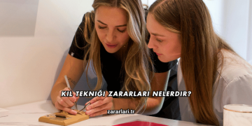 Kıl Tekniği Zararları Nelerdir?