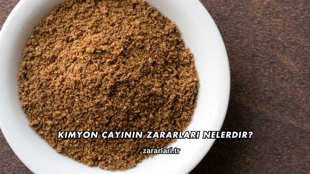 Kimyon Çayının Zararları Nelerdir?