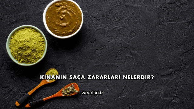 Kınanın Saça Zararları Nelerdir?