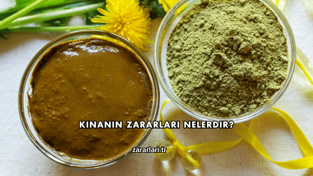 Kınanın Zararları Nelerdir?