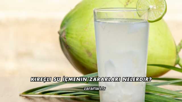 Kireçli Su İçmenin Zararları Nelerdir?
