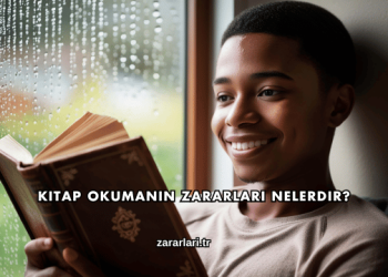 Kitap Okumanın Zararları Nelerdir?