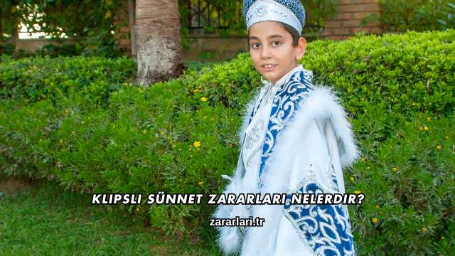 Klipsli Sünnet Zararları Nelerdir?