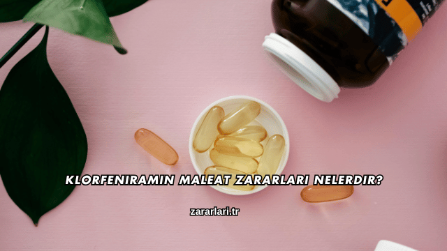 Klorfeniramin Maleat Zararları Nelerdir?