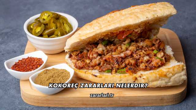 Kokoreç Zararları Nelerdir?