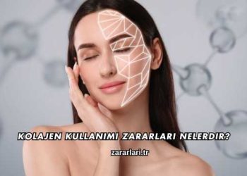 Kolajen Kullanımı Zararları Nelerdir?