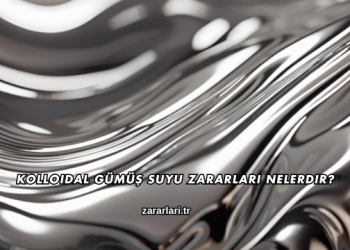 Kolloidal Gümüş Suyu Zararları Nelerdir?