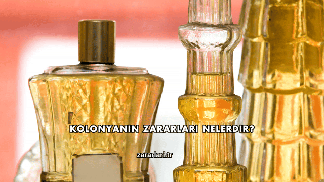 Kolonyanın Zararları Nelerdir?