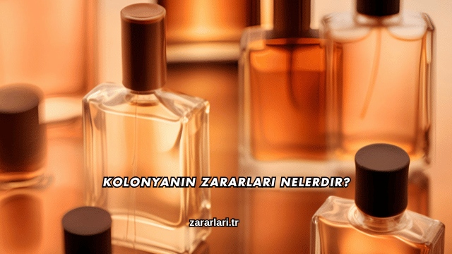 Kolonyanın Zararları Nelerdir?