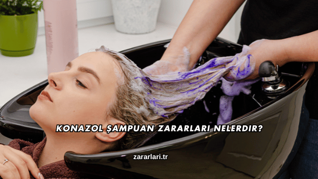 Konazol Şampuan Zararları Nelerdir?