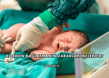 Kordon Bağlatmanın Zararları Nelerdir?