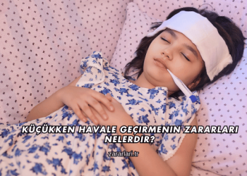 Küçükken Havale Geçirmenin Zararları Nelerdir