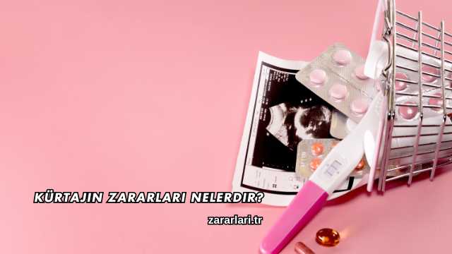 Kürtajın Zararları Nelerdir?