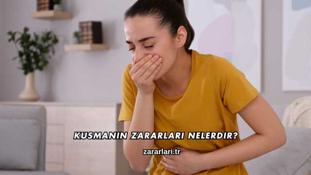 Kusmanın Zararları Nelerdir?