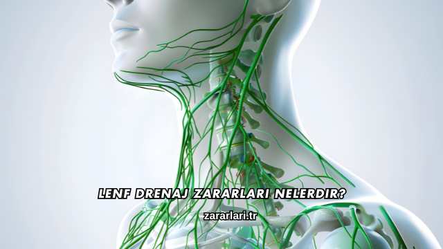 Lenf Drenaj Zararları Nelerdir?