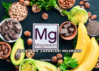 Lifta 5 Mg Zararları Nelerdir?
