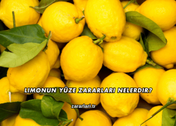 Limonun Yüze Zararları Nelerdir?