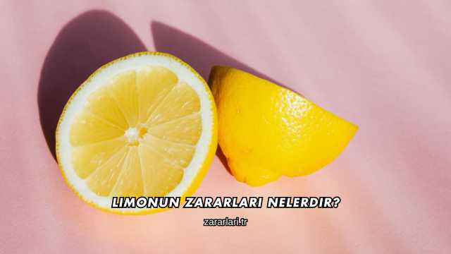 Limonun Zararları Nelerdir?
