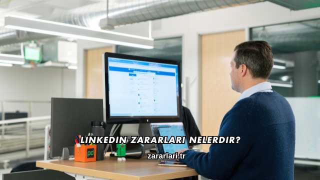 Linkedin Zararları Nelerdir?