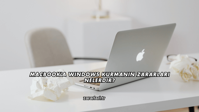 Macbook'a Windows Kurmanın Zararları Nelerdir?