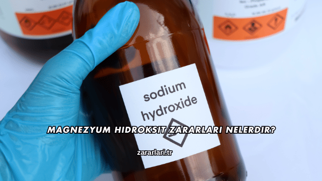 Magnezyum Hidroksit Zararları Nelerdir?