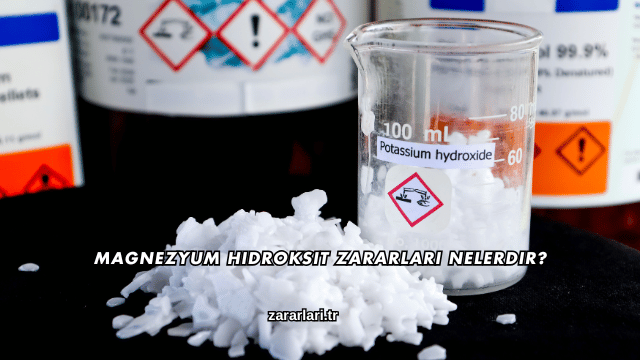 Magnezyum Hidroksit Zararları Nelerdir?